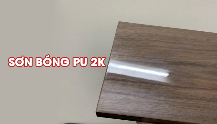 Sơn bóng PU 2K